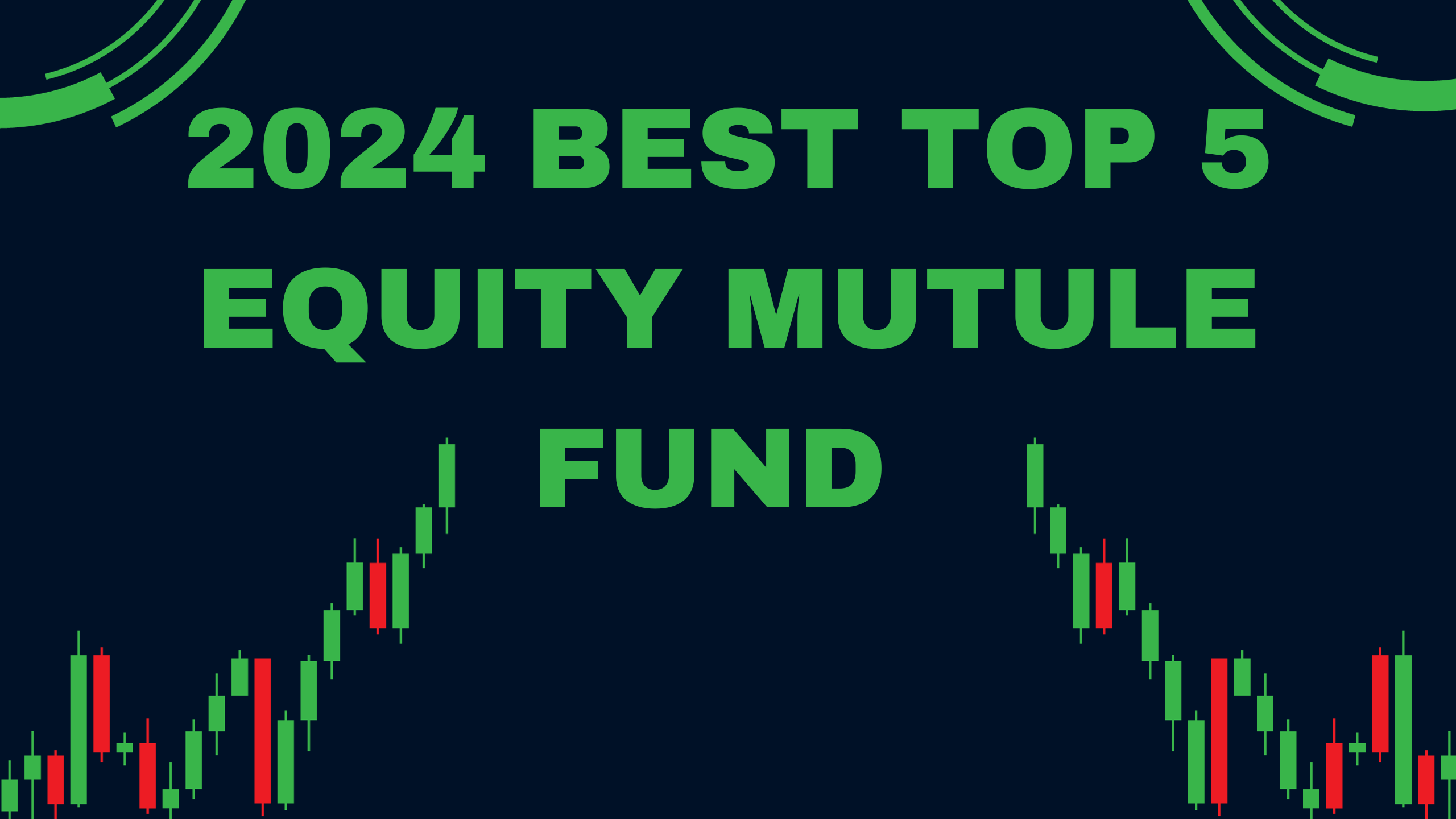 2024 Best Top 5 Equity Mutule Fund